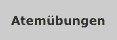 Atem&uuml;bungen